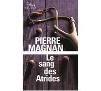 Pierre Magnan – Le sang des Atrides: Une enquête du commissaire Laviolette – Gallimard – Poche