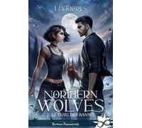 Le Sang des Bannis Northern Wolves, T2 - Lia Torres - Collection Infinity - broché - Roman