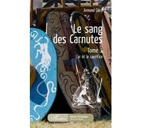 Le sang des Carnutes Tome 1 - L'or et le sacrifice - Armand Clery - L'harmattan - broché - Roman
