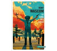 Le sang des cieux - Kent Wascom - Gallmeister - Poche - Roman