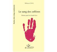 Le Sang des Collines - Poèmes pour les Grands Lacs - Babacar Sall - L'harmattan - Livre