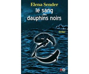 Le sang des dauphins noirs