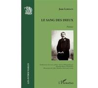 Le sang des dieux Jean Lorrain (Auteur), Pascal Noir (Auteur), Alexandre Burin (Auteur)