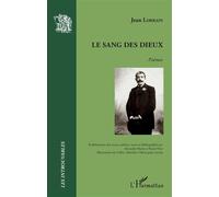 Le sang des dieux - Jean Lorrain - L'harmattan - broché - Poésie