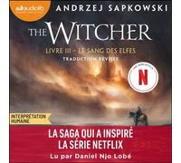 Le Sang des elfes The Witcher, tome 3 - Andrzej Sapkowski - Audiolib - Livre audio - Livre