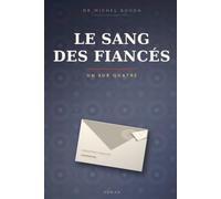 LE SANG DES FIANCÉS: Un sur quatre