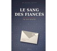 LE SANG DES FIANCÉS: Un sur quatre