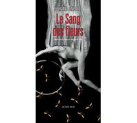 Le Sang des fleurs - Johanna Sinisalo - Actes sud - broché - Roman
