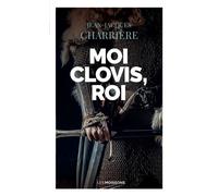 Moi Clovis, roi