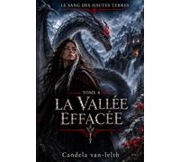 Le sang des hautes Terres: La vallée effacée
