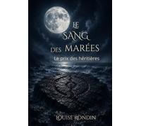 Le Sang des Marées: Les Secrets de la Lune - Tome 2