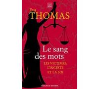Le sang des mots Eva Thomas (Auteur), Marie Balmary (Préface)