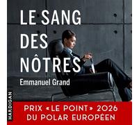 Le Sang des nôtres - Emmanuel Grand - Hardigan - Livre audio - Livre
