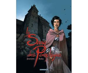 Le Sang des Porphyre - Tome 5 - Aurore - Balac - Dargaud - relié - Bande dessinée