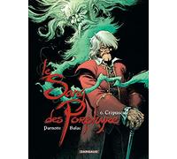 Le Sang Des Porphyre - Tome 6 - Crépuscule