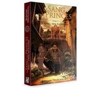 Le Sang des Princes Tome 1: L'Appel des Illustres