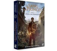 Le Sang des Princes Tome 2: L'Éveil des Illustres