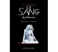 Le Sang des promesses : Puzzle, racines et rhizomes – Actes Sud