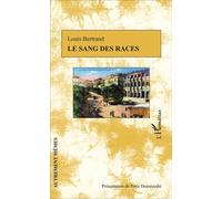 Le sang des races - Louis Bertrand - L'harmattan - broché - Roman