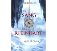 Le Sang des Rheinhart: Archange - tome 3