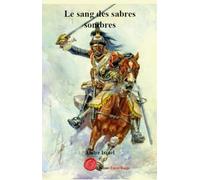 Le sang des sabres sombres
