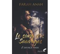 Le Sang Des Sauvages: Tome 1 : Savage Task