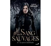 Le sang des sauvages: Tome 2, Le sang d'alcibiade