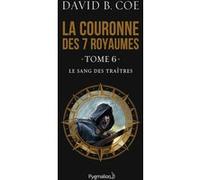 Le Sang des traîtres David B. Coe (Auteur)