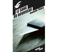 Une Enquête De La Commissaire Edwige Marion - Le Sang Du Bourreau
