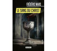 Frédéric Mars – Le Sang du Christ – Roman – Broché