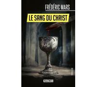 Frédéric Mars – Le Sang du Christ – Roman – Broché