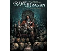 Le Sang du dragon - Intégrale T04 à T06