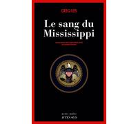 Greg Iles – Le sang du Mississippi – Roman – Traduit par Aurélie Tronchet – Actes Sud – Broché