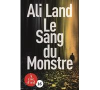 Le sang du monstre Edition en gros caractères - Ali Land - A Vue D'oeil - broché - Roman