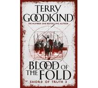 Le Sang du Pli : Tome 3 L'Epée de Vérité (Goodkind Terry)