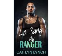 Le Sang du Ranger: Les Rangers du Secours Tome 4