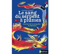 Le sang du serpent à plumes Laurence Schaack (Auteur)