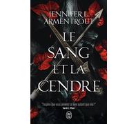 Le sang et la cendre - Jennifer L. Armentrout - J'ai Lu - Poche - Roman