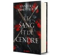 Le Sang et la Cendre (relié) Jennifer L. Armentrout (Auteur), Cécile Tasson (Traduction)