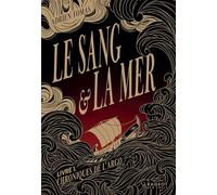 Le Sang et la Mer - Chroniques de l'Argo, Livre 1