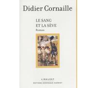Le sang et la sève