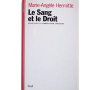Le Sang Et Le Droit - Essai Sur La Transfusion Sanguine