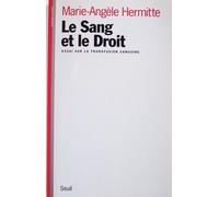 Le Sang Et Le Droit - Essai Sur La Transfusion Sanguine