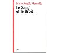 Le Sang et le Droit. Essai sur la transfusion sanguine - essai sur la transfusion sanguine - Marie-Angèle Hermitte - Seuil - Livre