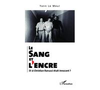 Le sang et l'encre – Et si Christian Ranucci était innocent ? – L'Harmattan