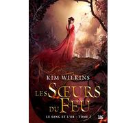 Le Sang et l'Or, T2 : Les Soeurs du feu