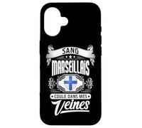 LE SANG MARSEILLAIS COULE DANS MES VEINES - FIERTÉ RÉGIONALE Coque pour iPhone 16