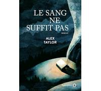Le sang ne suffit pas