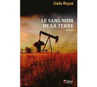 Le Sang noir de la terre Linda Hogan (Auteur), Danièle Laruelle (Traduction)