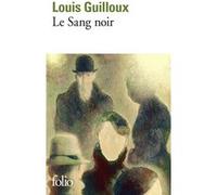 Louis Guilloux – Le Sang noir – Poche – Gallimard
